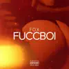 Fox - Fuccboi - Single